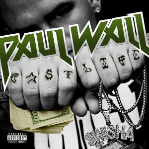 paul wall fast life