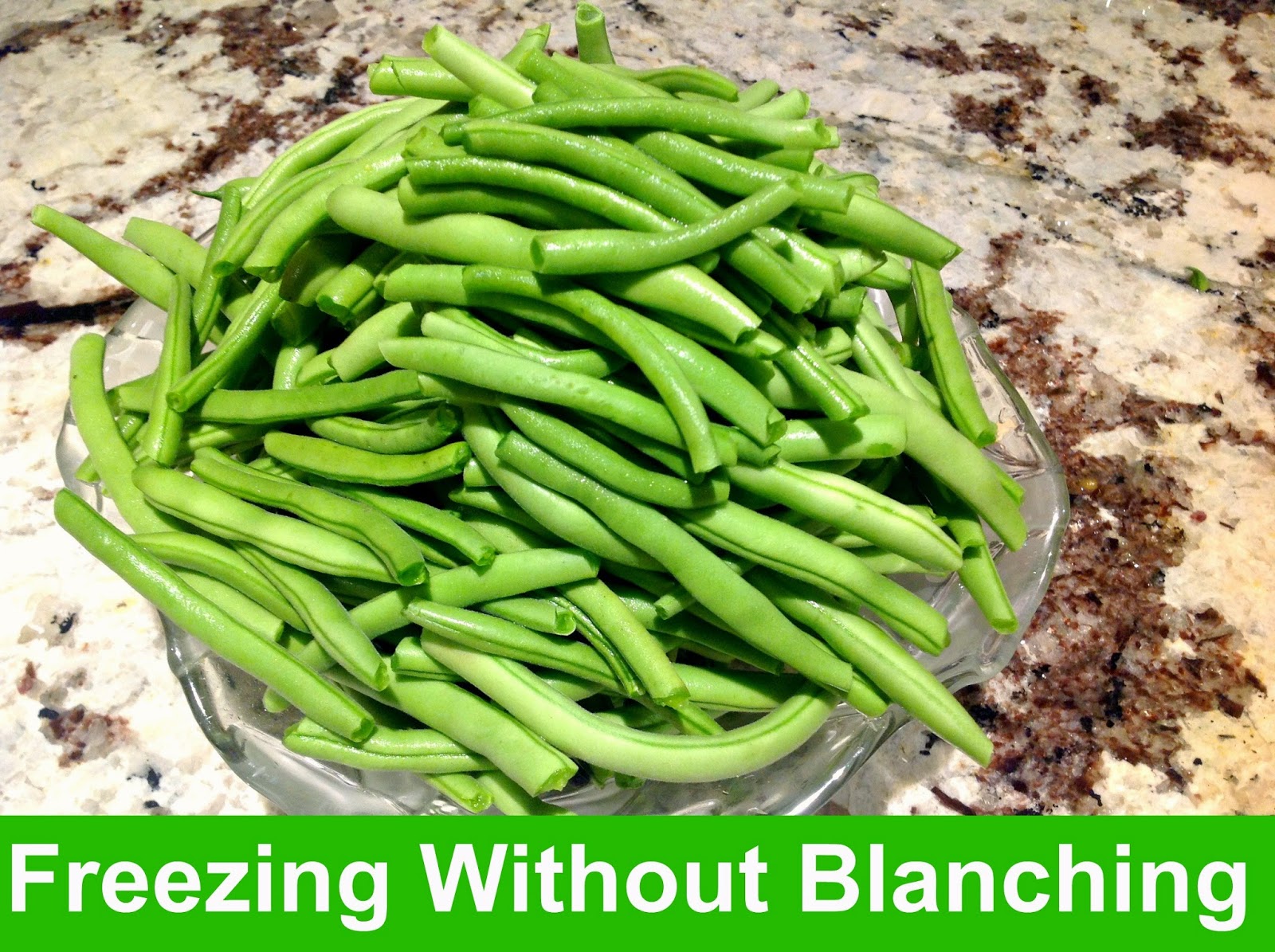 Gluten Free A-Z : Freeze String Beans Without Blanching