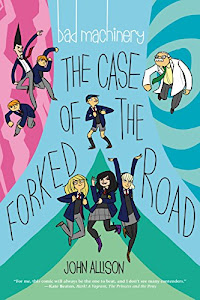 Bad Machinery Vol. 7: The Case of the Forked Road (English Edition)