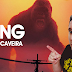 Kong - Ilha da Caveira