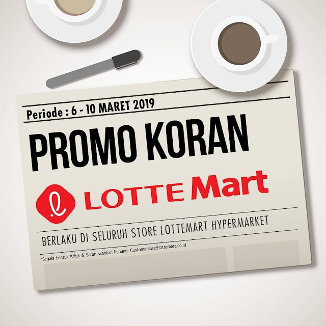 #LotteMart - #Promo #Katalog Hot Deals & Great Saving Periode 06 - 10 Maret 2019