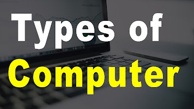 Types of Computer