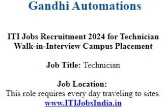 ITI Jobs Recruitment 2024 for Technician in Gandhi Automations Pvt Ltd Company | Walk-in-Interview Campus Placement