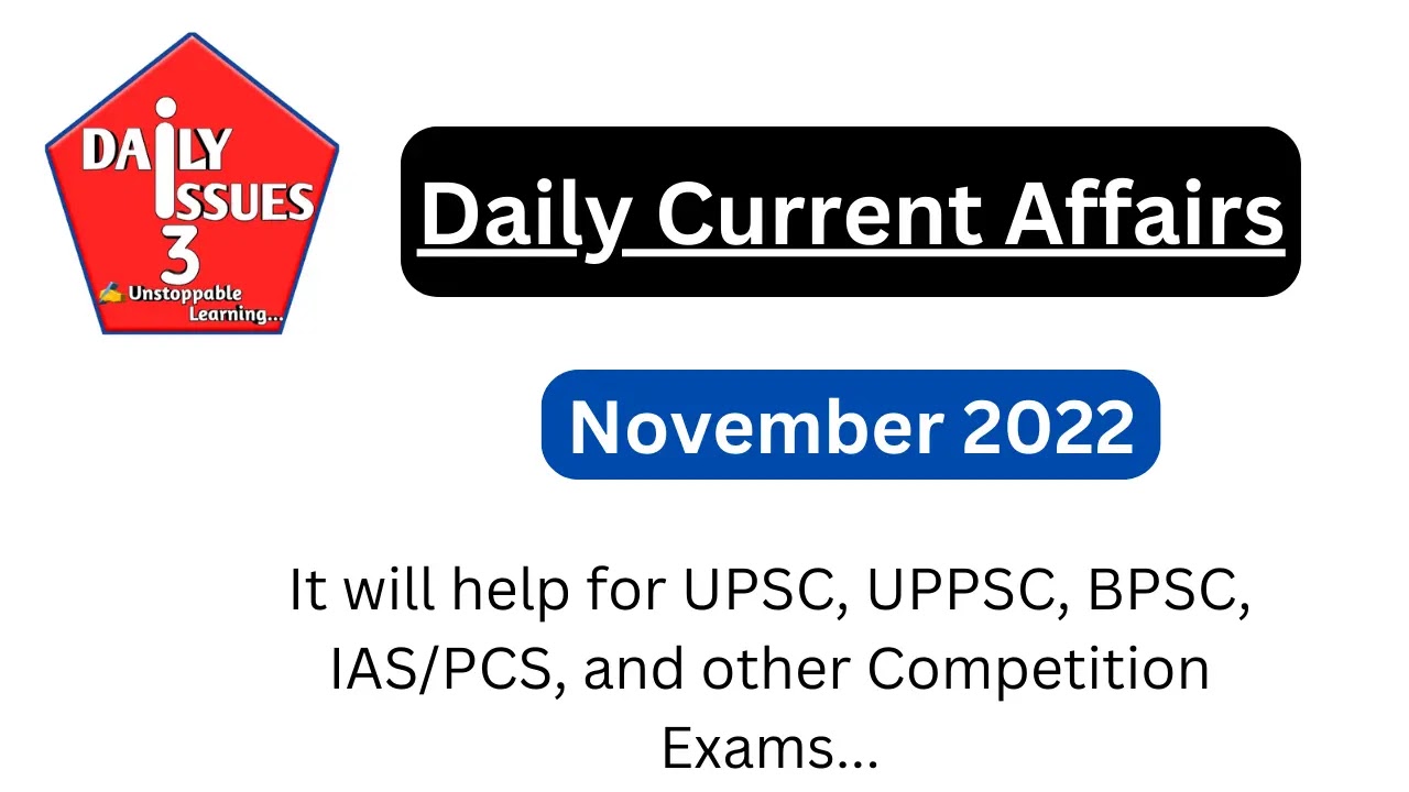 Daily Current Affairs: November 2022