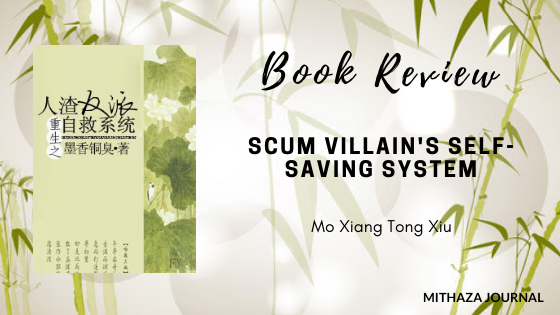 [Book Review] Scum Villain Self-Saving System by Mo Xiang Tong Xiu