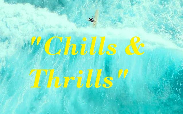  🎶 Chills & Thrills 🎶