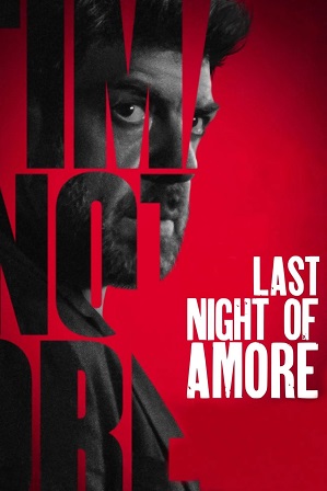 Last Night of Amore (2023) Full Hindi Dual Audio Movie Download 480p 720p Web-DL