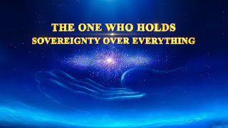 The Church of Almighty God, Eastern Lightning, Holds Sovereignty Over Everything,