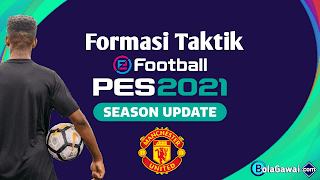 Formasi Terbaik Manchester United PES 2021