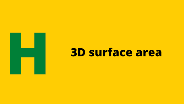 HackerRank 3D Surface Area problem solution
