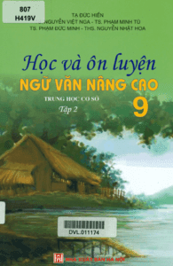 Học Và Ôn Luyện Ngữ Văn Nâng Cao 9 Tập 2 - Tạ Đức Hiền