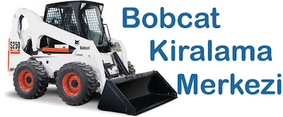 kiralık bobcat  bobcat kiralama  bobcat iş makinaları 