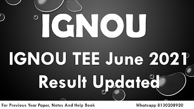 IGNOU TEE June 2021 Result Updated