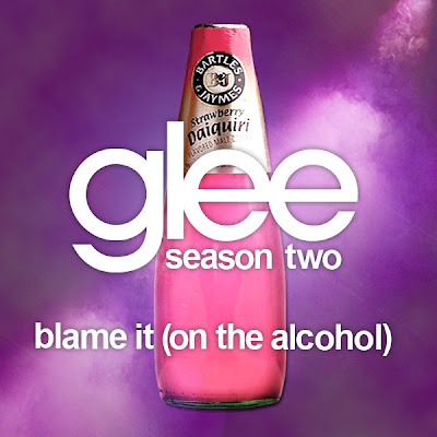 Glee Cast - Blame It (On the Alcohol) lyrics