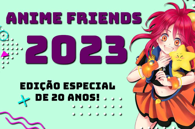 Anime Friends faz história em seu aniversário de 20 anos - CMAIS