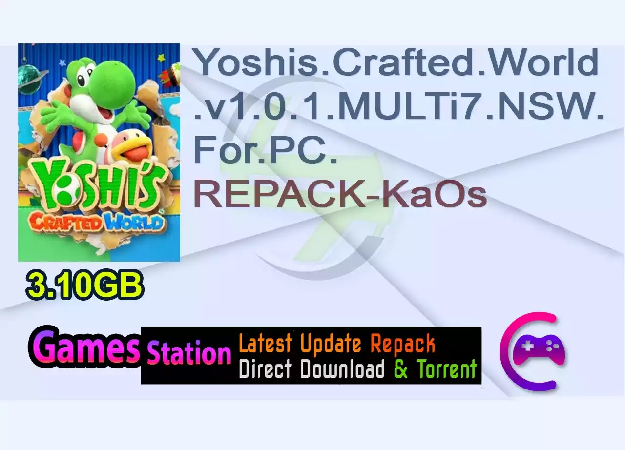 Yoshis.Crafted.World.v1.0.1.MULTi7.NSW.For.PC.REPACK-KaOs
