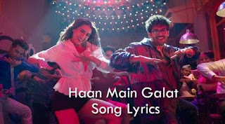 Arijit Singh | Haan Main Galat Lyrics in Hindi | Love Aaj Kal mp3