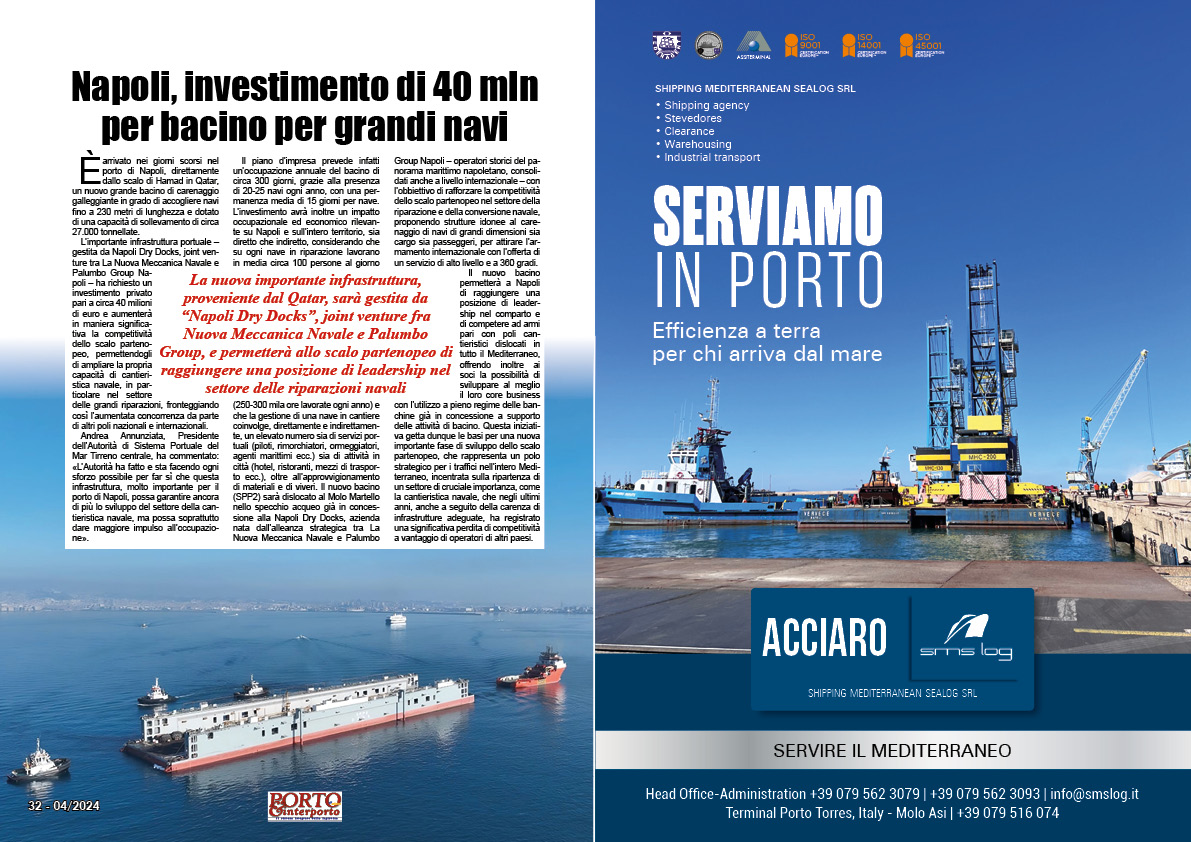 APRILE 2024 PAG. 32 - Napoli, investimento di 40 mln per bacino per grandi navi