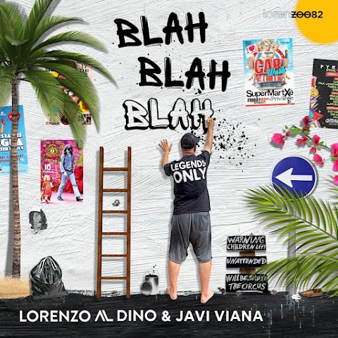 Lorenzo al Dino & Javi Viana - Blah Blah Blah