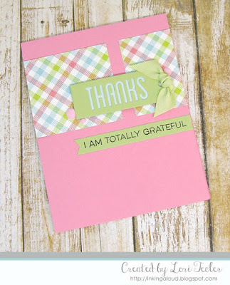 I Am Totally Grateful card-designed by Lori Tecler/Inking Aloud-stamps and dies from My Favorite Things