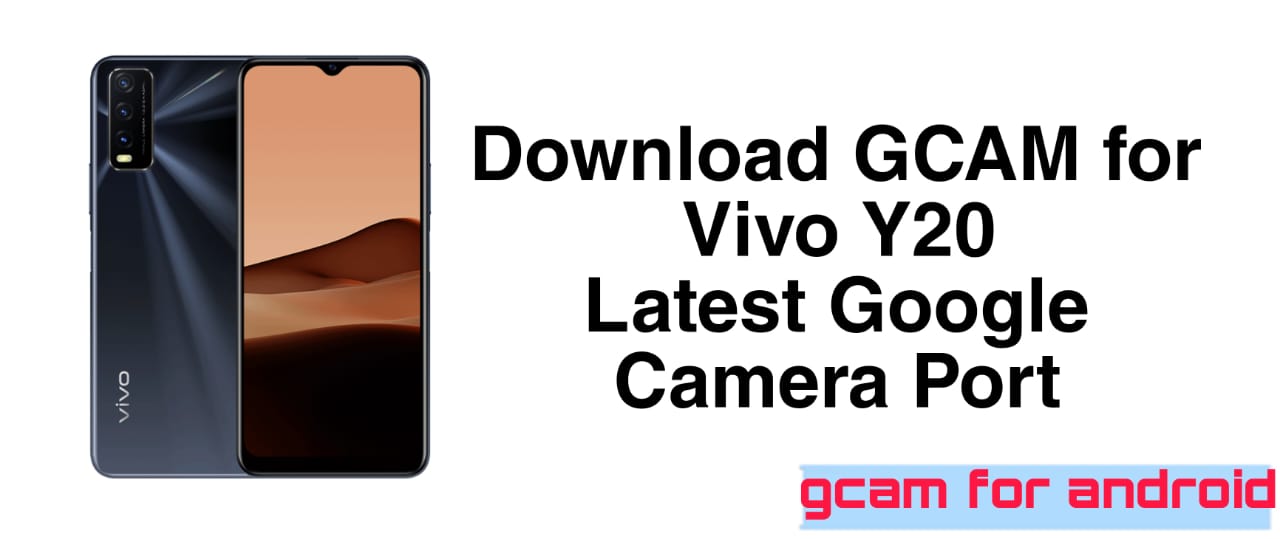 download gcam for vivo y20
