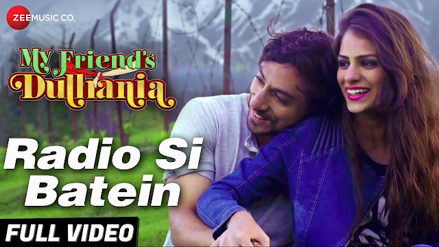 radio si batein lyrics, saurabh das,  My Friend's Dulhania, yug bhusal, new hindi song 2017,