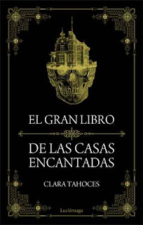 El gran libro de las casas encantadas de Clara Tahoces