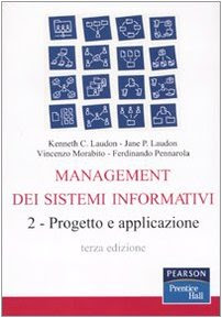 Management dei sistemi informativi. Progetto e applicazione (Vol. 2)