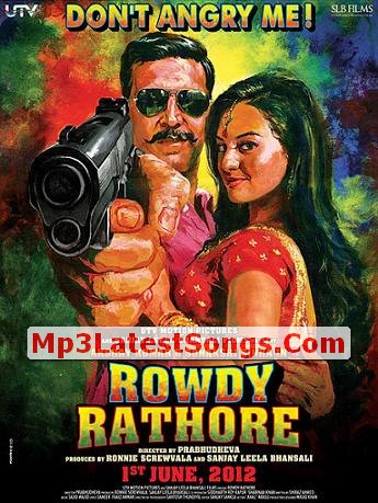  Songs on Mp3 Latest Songs  Download Rowdy Rathore Mp3 Songs Pk