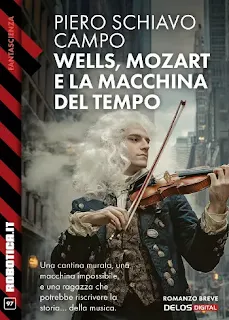 La copertina di Wells, Mozart e la macchina del tempo - Robotica.it 97
