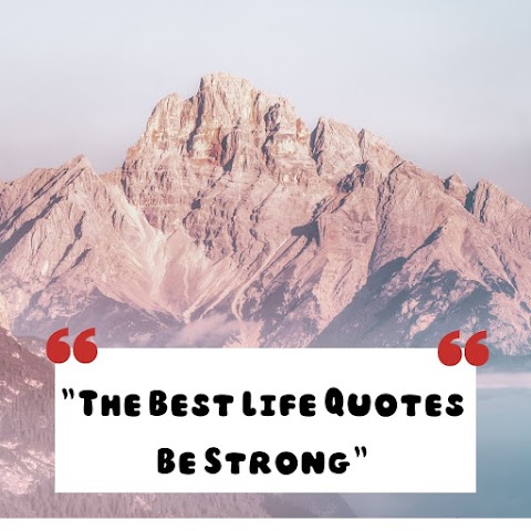 The Best  5 Life Quotes Be Strong