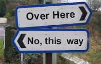 'Over Here' 'No, This Way'