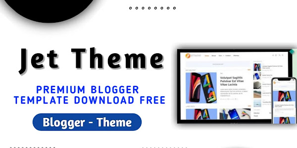 Jet Theme - Best Blogger Template Free Download