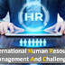 International Human Resource Management and Challenges!