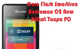 Cara Flash Smartfren Andromax C2 New Kitkat Tanpa PC