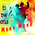 Ti.Bwena - Mexe Mexe (Afro Pop) (Prod 7notas Record) Download Mp3