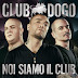 Club Dogo - Noi Siamo Il Club (Special Edition)