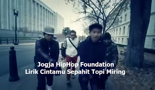 JHF - Lirik Cintamu Sepahit Topi Miring