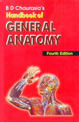 BD Chaurasia's Handbook of General Aanatomy Fourth Edition by Dr B D Chaurasia PDF Free Download