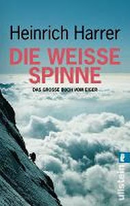 Die Weiße Spinne. Das große Buch vom Eiger