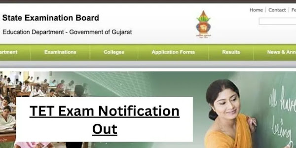 TET Exam 2022 Gujarat | Eligibility, Exam Dates, Syllabus & More