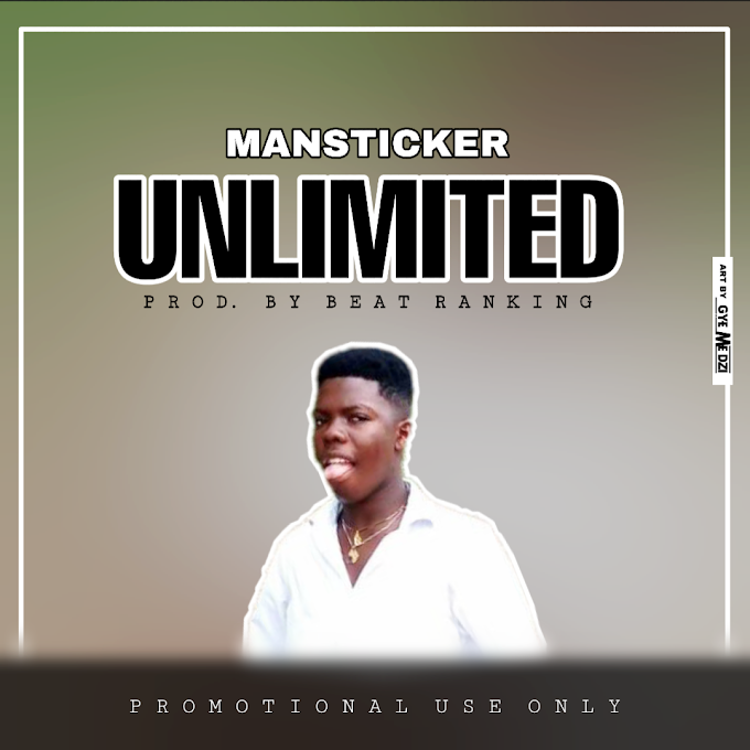 Mansticker - Unlimited (prod. by Rankynbeatz)
