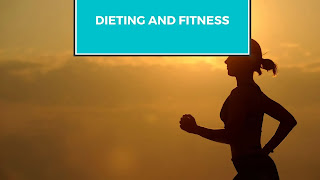 Dieting and Fitness