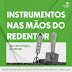 INSTRUMENTOS NAS MÃOS DO REDENTOR - EBD DA IPGII 2024