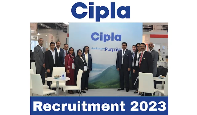 Cipla Company Recruitment 2023