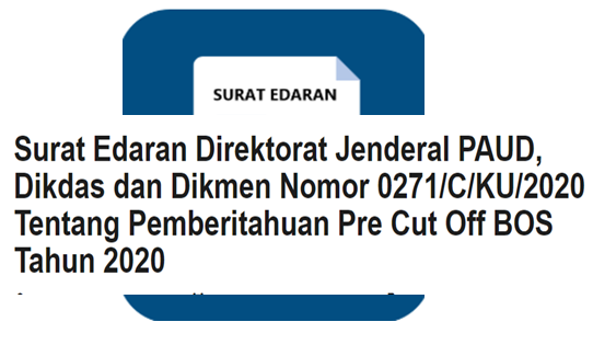 Surat Edaran Direktorat Jenderal PAUD, Dikdas dan Dikmen Nomor 0271/C