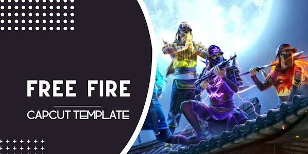 [Free Fire] CapCut Template Free Link 2023 