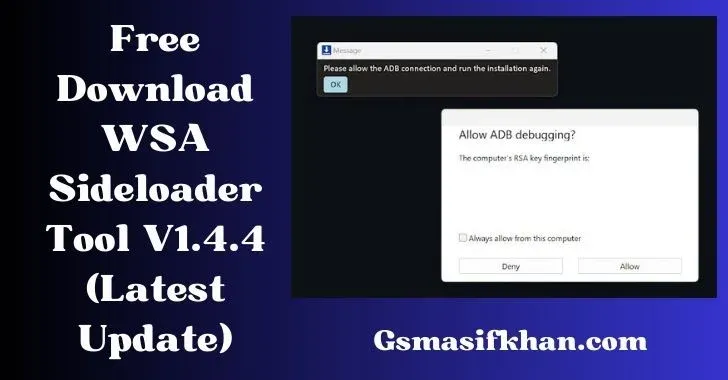 Free Download WSA Sideloader Tool V1.4.4 (Latest Update)