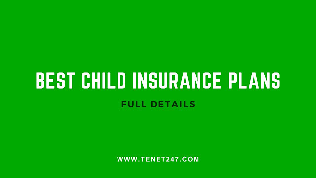 Best Child Insurance Plans in 2023