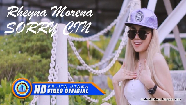 Rheyna Morena - Sorry Cin